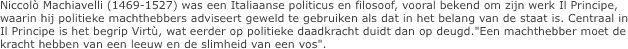 Niccol� Machiavelli (1469-1527) was een